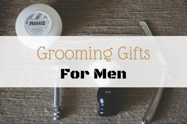 Grooming Gifts For Men