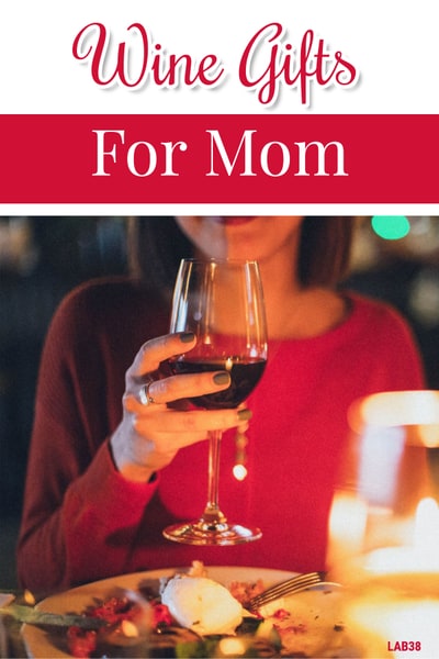 Wine Gifts for Mom